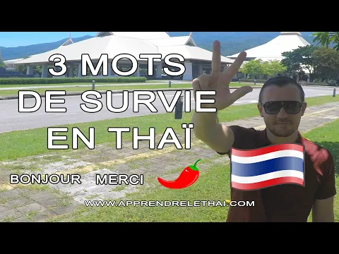 3 Mots de Survie en Thaï