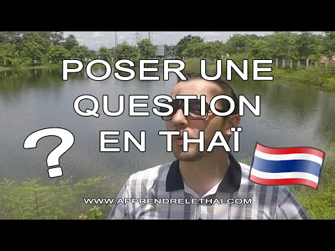 Poser une Question en Thaï