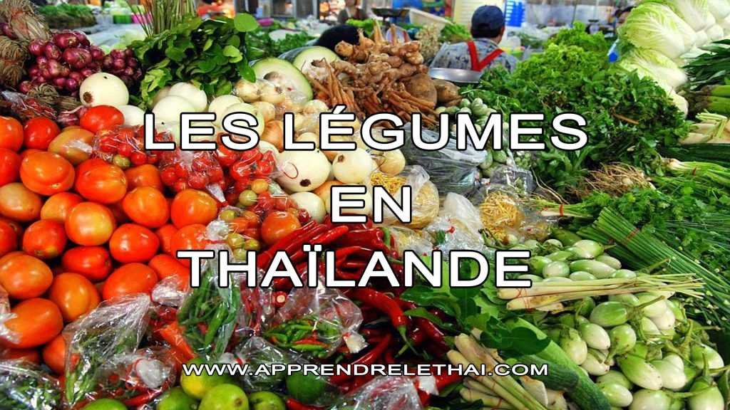 Les Légumes en Thaïlande