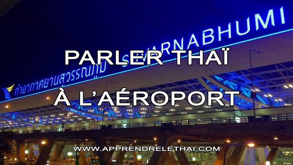 Parler Thaï à l'Aéroport