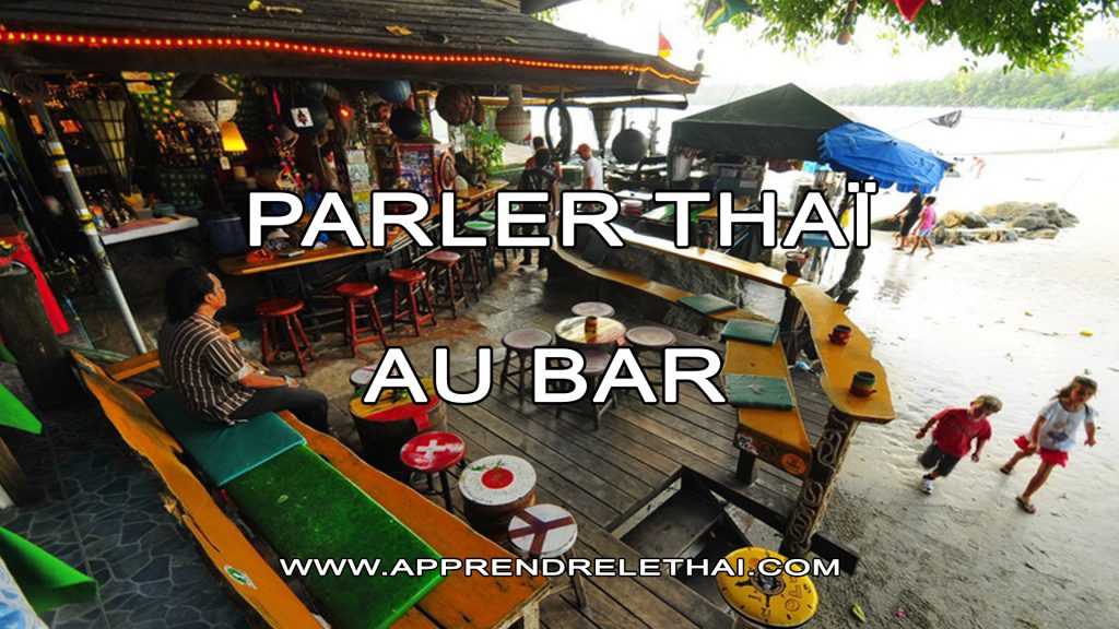 Parler Thaï au Bar