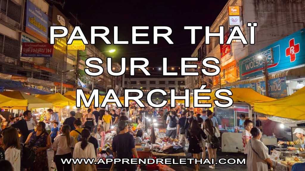 Parler thaï sur les marchés